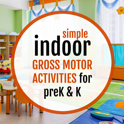 List of Indoor Gross Motor Skill Activities